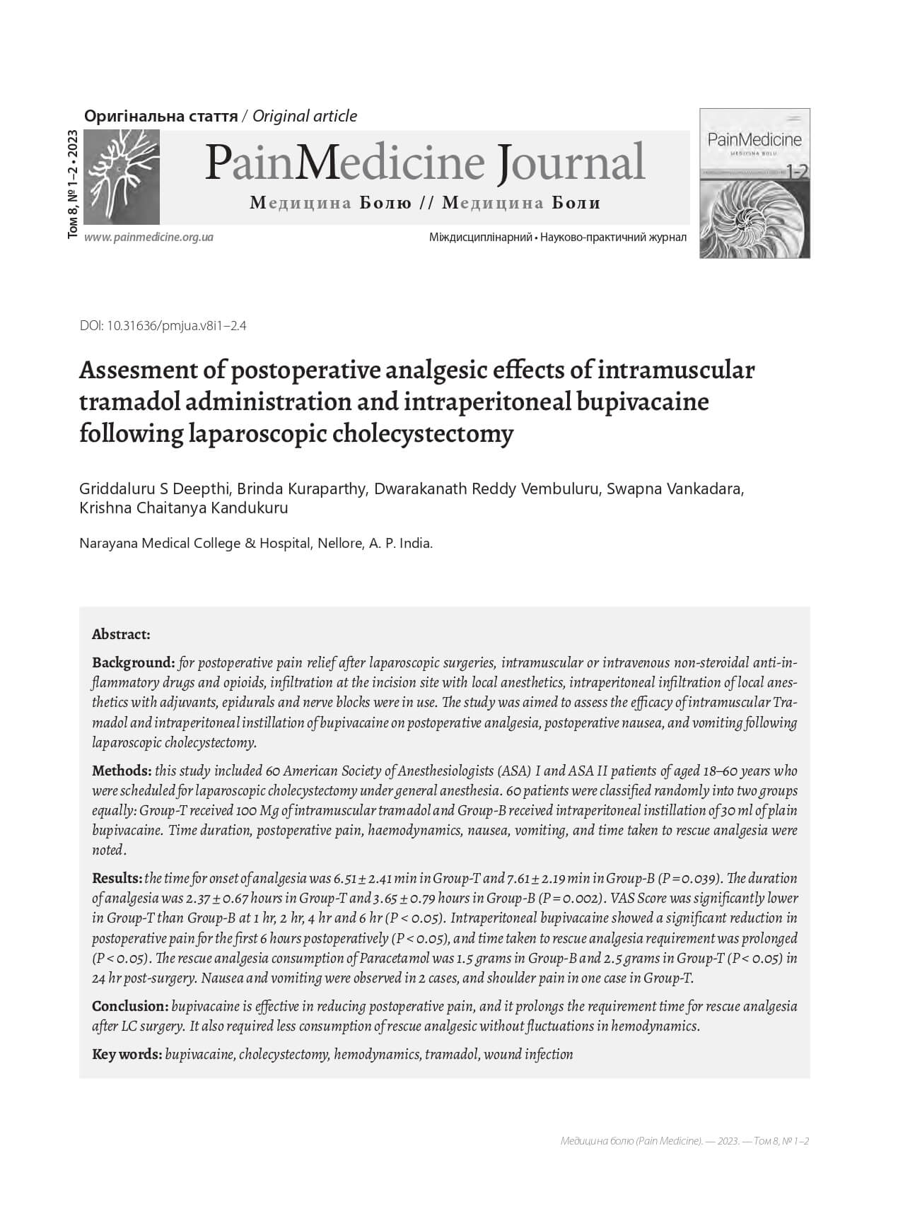 Assesment of postoperative analgesic effects of intramuscular tramadol administration and intraperitoneal bupivacaine following laparoscopic cholecystectomy
